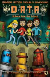 Robots Rule the School by Ada Hopper Paperback Book