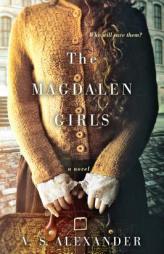 The Magdalen Girls by V. S. Alexander Paperback Book