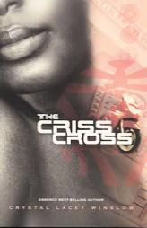 The Criss Cross by Crystal Lacey Winslow Paperback Book