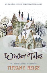 Winter Tales: An Original Sinners Christmas Anthology by Tiffany Reisz Paperback Book