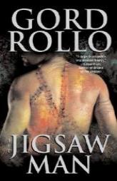 The Jigsaw Man by Gord Rollo Paperback Book