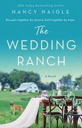 The Wedding Ranch: A Novel by Nancy Naigle Paperback Book