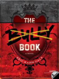 The Bully Book by Eric Kahn Gale Paperback Book