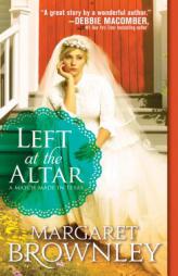 Left at the Altar by Margaret Brownley Paperback Book