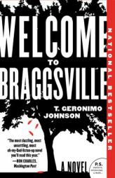 Welcome to Braggsville by T. Geronimo Johnson Paperback Book