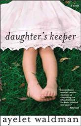 Daughter's Keeper by Ayelet Waldman Paperback Book