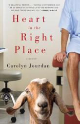 Heart in the Right Place by Carolyn Jourdan Paperback Book