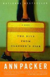 The Dive From Clausen's Pier by Ann Packer Paperback Book