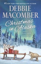 Christmas in Alaska: Mail-Order Bride\The Snow Bride by Debbie Macomber Paperback Book