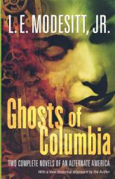 Ghosts of Columbia by L. E. Modesitt Paperback Book