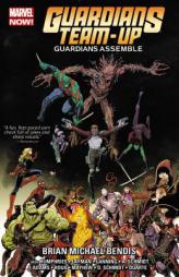 Guardians Team-Up Vol. 1: Guardians Assemble by Marvel Comics Marvel Comics Paperback Book