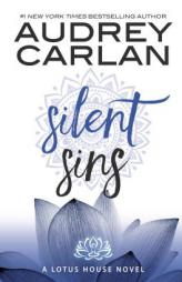 Silent Sins (Lotus House) by Audrey Carlan Paperback Book