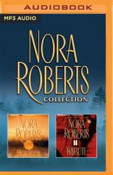 Nora Roberts - Collection: High Noon & Tribute by Nora Roberts Paperback Book