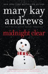 Midnight Clear: A Novel (Callahan Garrity) by Mary Kay Andrews Paperback Book