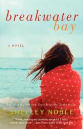 Breakwater Bay by Shelley Noble Paperback Book