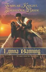 Templar Knight, Forbidden Bride by Lynna Banning Paperback Book