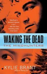 Waking the Dead by Kylie Brant Paperback Book