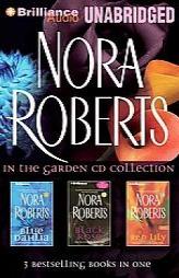 Nora Roberts In the Garden Collection: Blue Dahlia, Black Rose, Red Lily (In the Garden) by Nora Roberts Paperback Book