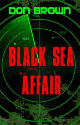 The Black Sea Affair by Don Brown Paperback Book