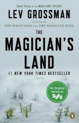 The Magician's Land: A Novel (Magicians Trilogy) by Lev Grossman Paperback Book