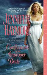 Confessions of an Improper Bride by Jennifer Haymore Paperback Book