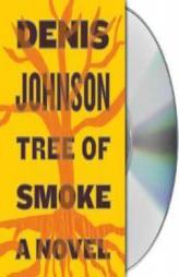 Tree of Smoke by Denis Johnson Paperback Book