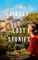 The Binder of Lost Stories by Cristina Caboni Paperback Book