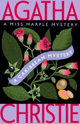 A Caribbean Mystery: A Miss Marple Mystery (Miss Marple Mysteries, 10) by Agatha Christie Paperback Book