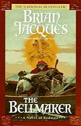 The Bellmaker (Redwall, Book 7) by Brian Jacques Paperback Book