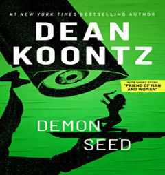 Demon Seed with short story, 