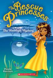 Rescue Princesses #3: The Moonlight Mystery by Paula Harrison Paperback Book