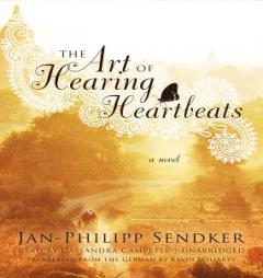 The Art of Hearing Heartbeats by Jan-Philipp Sendker Paperback Book