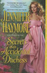 Secrets of an Accidental Duchess by Jennifer Haymore Paperback Book