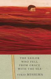 The Sailor Who Fell From Grace with the Sea by Yukio Mishima Paperback Book