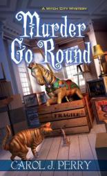 Murder Go Round by Carol J. Perry Paperback Book