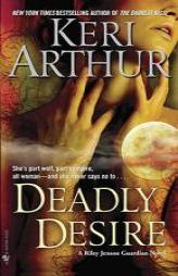 Deadly Desire by Keri Arthur Paperback Book