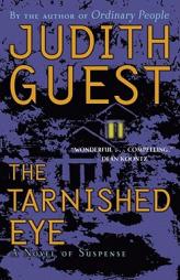 The Tarnished Eye of Suspense by Judith Guest Paperback Book