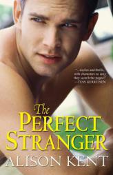 The Perfect Stranger by Alison Kent Paperback Book