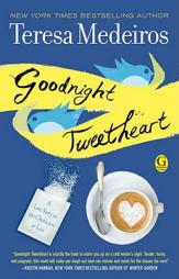 Goodnight Tweetheart by Teresa Medeiros Paperback Book