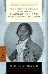 The Interesting Narrative of the Life of Olaudah Equiano: or, Gustavus Vassa, the African by Olaudah Equiano Paperback Book