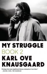 My Struggle: Book 2: A Man in Love by Karl Ove Knausgaard Paperback Book