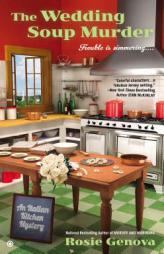 The Wedding Soup Murder: An Italian Kitchen Mystery by Rosie Genova Paperback Book