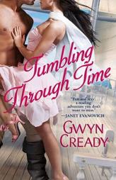 Tumbling Through Time by Gwyn Cready Paperback Book