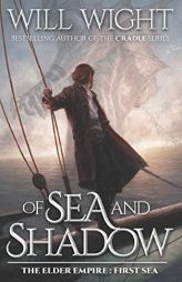 Of Sea and Shadow by Will Wight Paperback Book