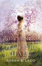 The Governess of Penwythe Hall by Sarah E. Ladd Paperback Book