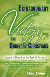 Extraordinary Victory for Ordinary Christians by Ron Dunn Paperback Book