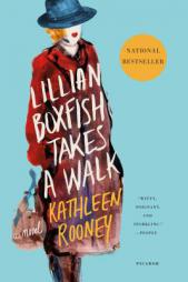 Lillian Boxfish Takes a Walk: A Novel by Kathleen Rooney Paperback Book