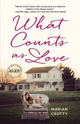 What Counts as Love by Marian Crotty Paperback Book