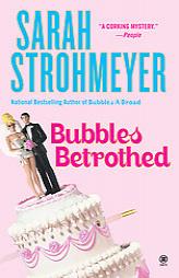 Bubbles Betrothed (Bubbles Books) by Sarah Strohmeyer Paperback Book