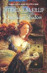 Ombria in Shadow by Patricia A. McKillip Paperback Book